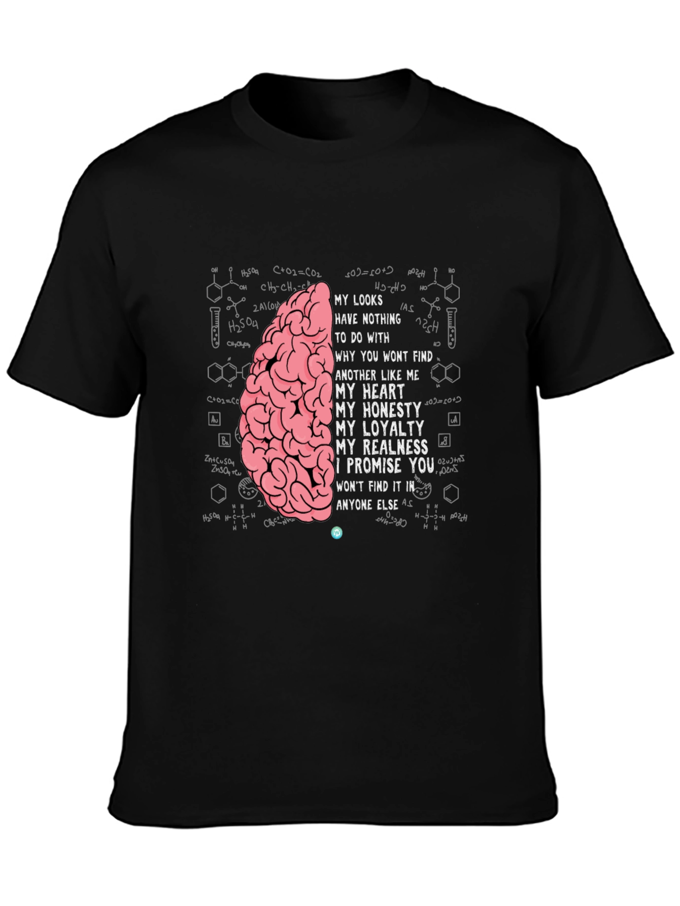 Brainy T-Shirt: Looks & Loyalty