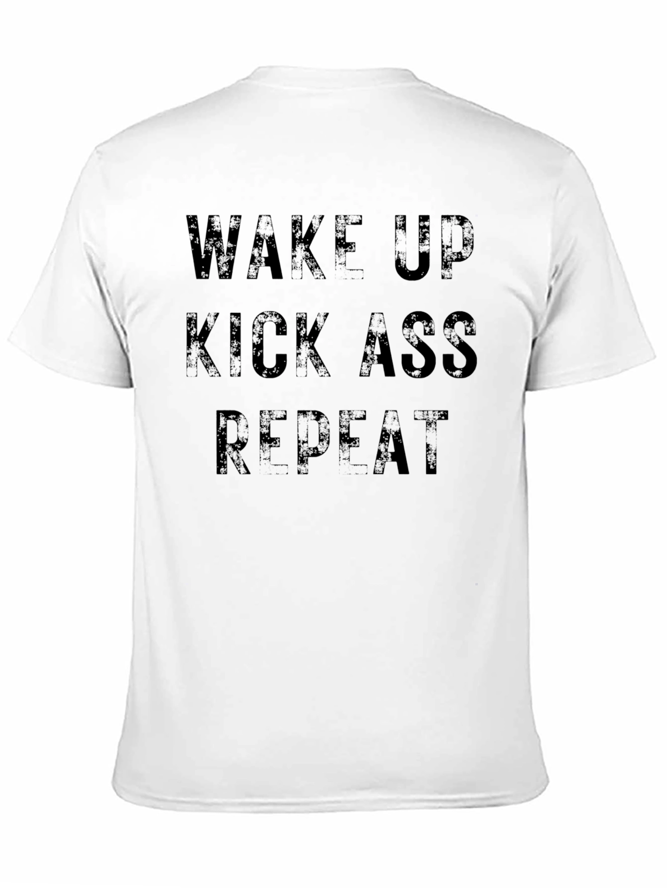 Wake Up Kick Ass Repeat Graphic T-Shirt