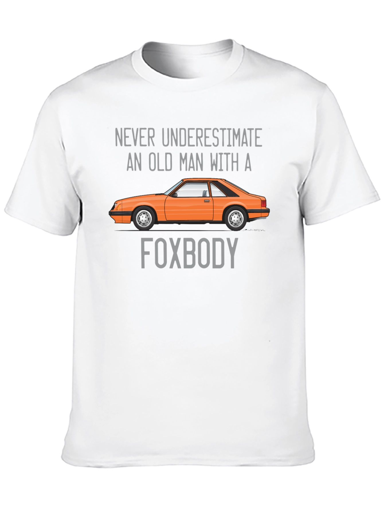 Old Man Foxbody Car T-Shirt