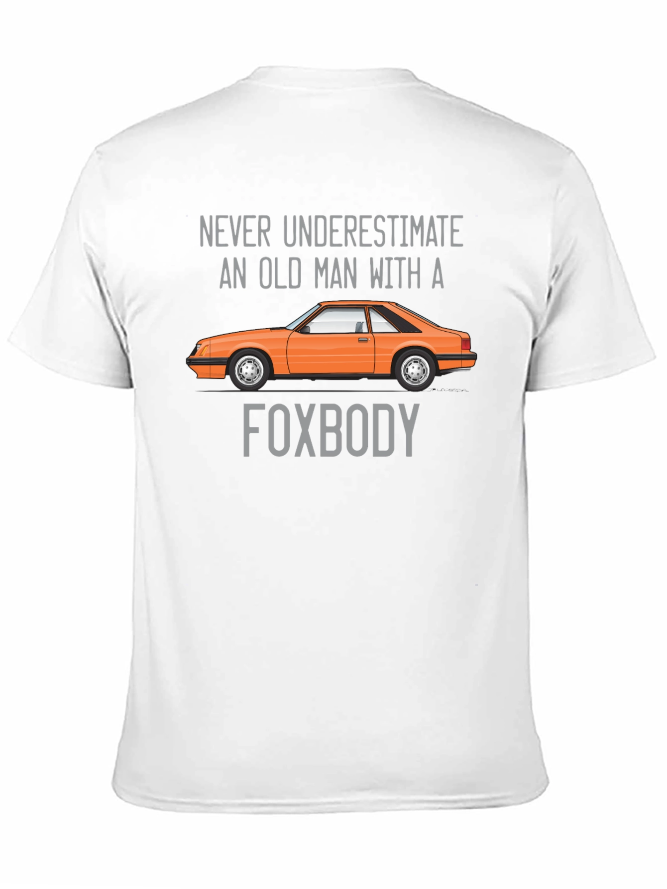 Old Man Foxbody Car T-Shirt