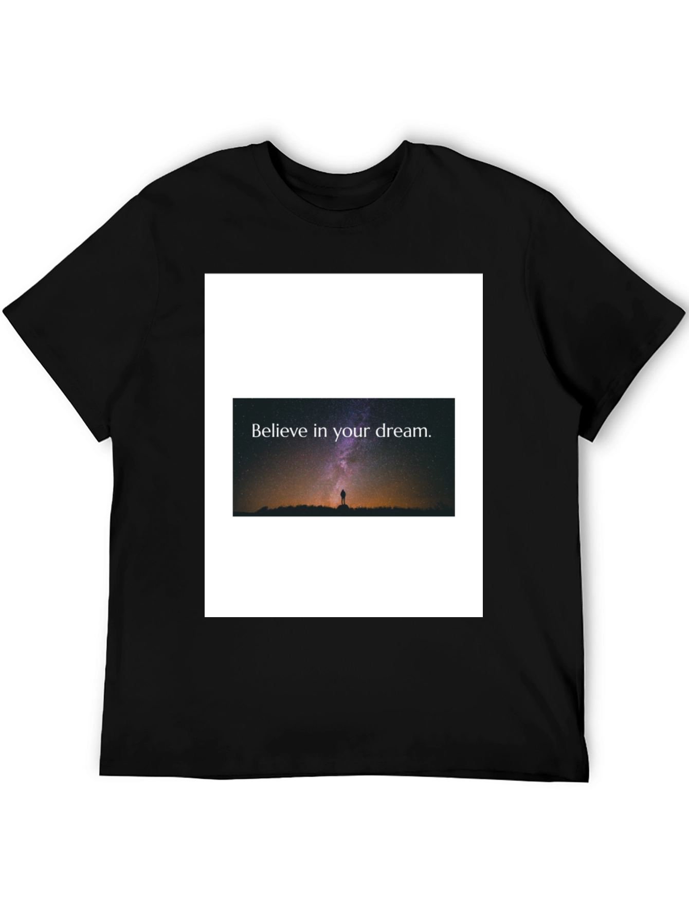 Believe in Your Dream Black T-Shirt