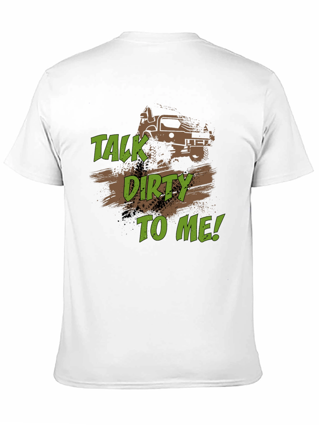 Talk Dirty to Me Off-Road T-Shirt