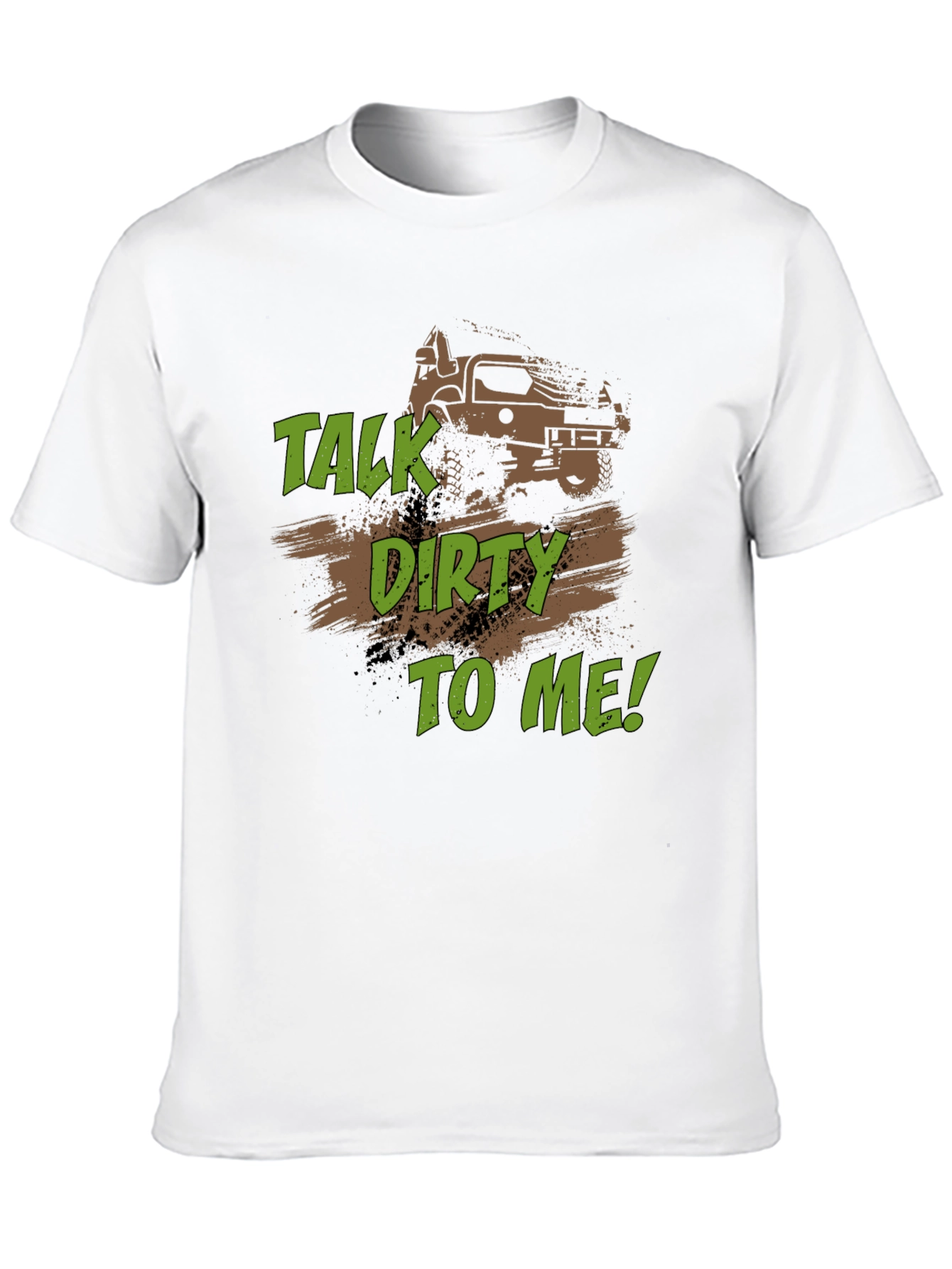 Talk Dirty to Me Off-Road T-Shirt