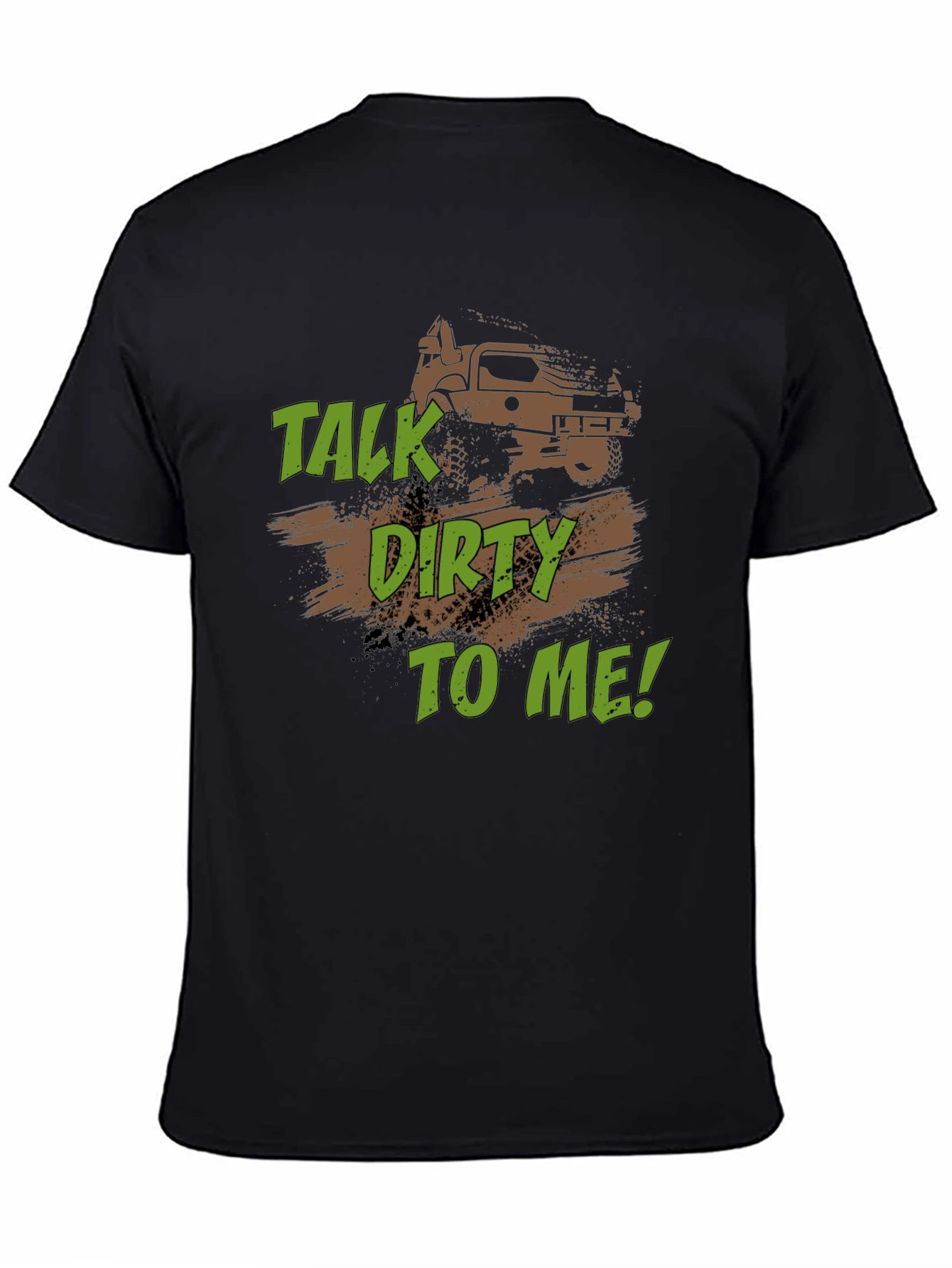 Talk Dirty to Me Off-Road T-Shirt