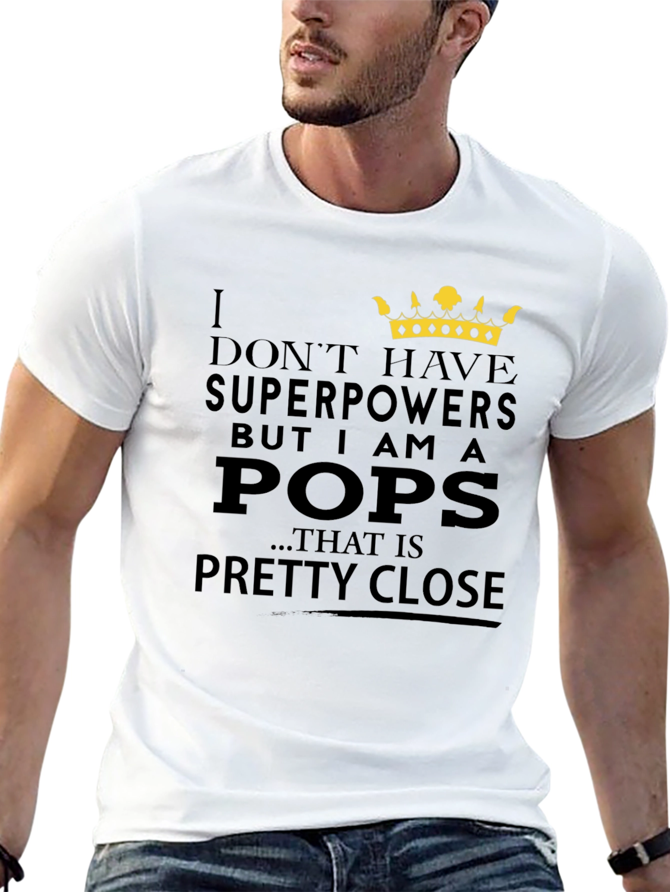 I Dont Have Superpowers Pops T-Shirt