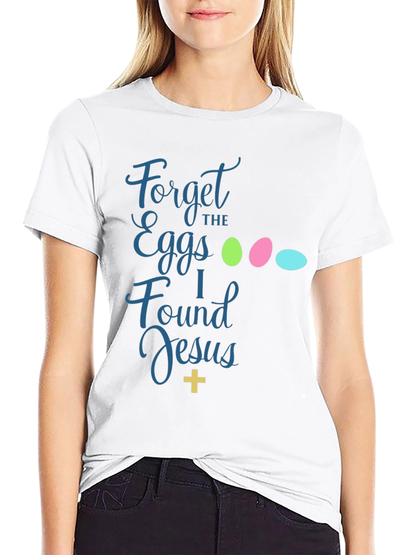 Forget the Eggs I Found Jesus Easter T-Shirt