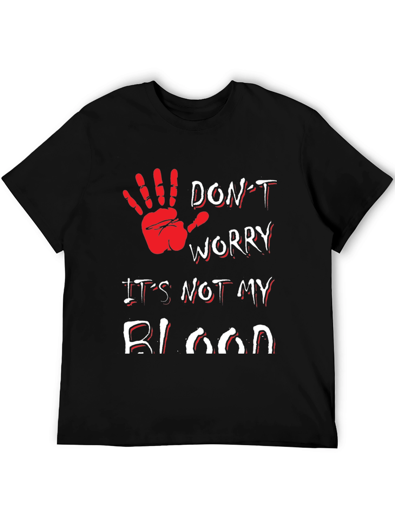 Dont Worry Its Not My Blood T-Shirt