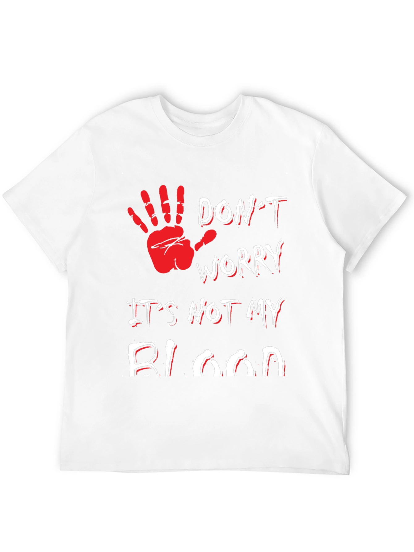 Dont Worry Its Not My Blood T-Shirt