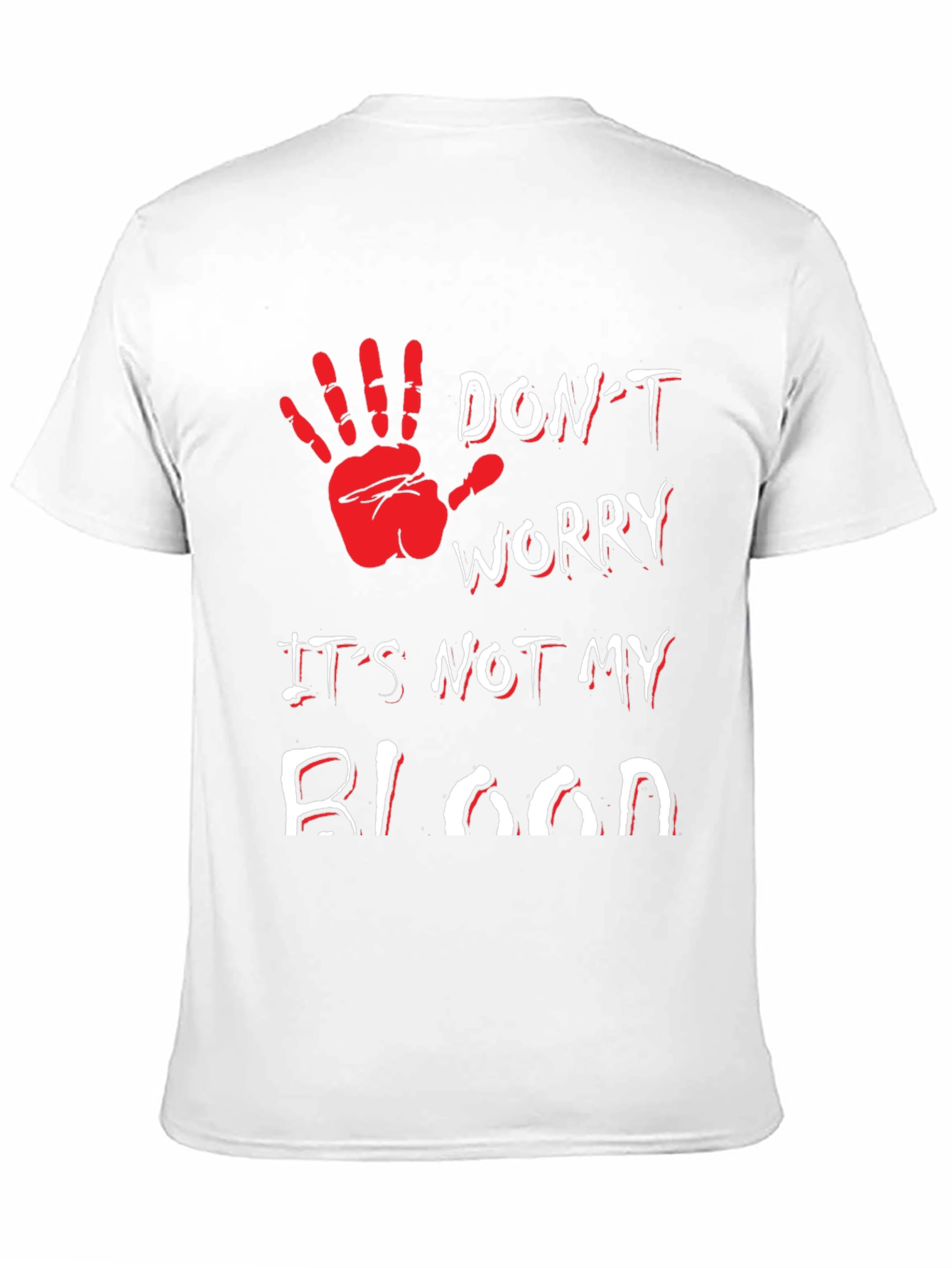 Dont Worry Its Not My Blood T-Shirt