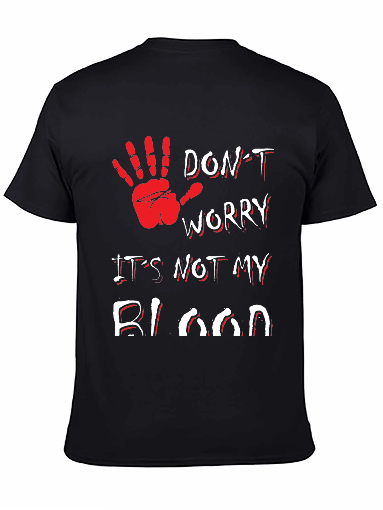 Dont Worry Its Not My Blood T-Shirt