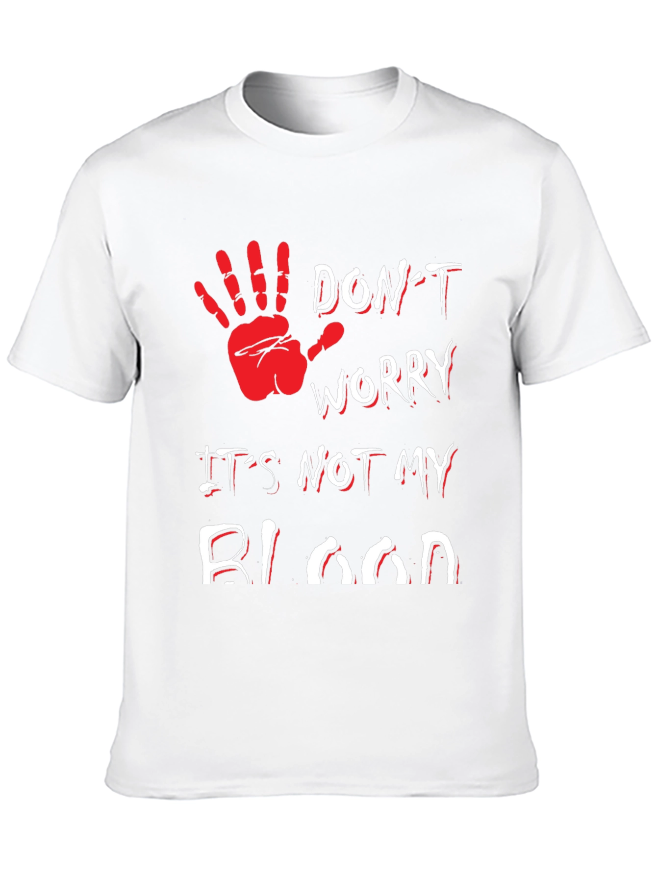 Dont Worry Its Not My Blood T-Shirt