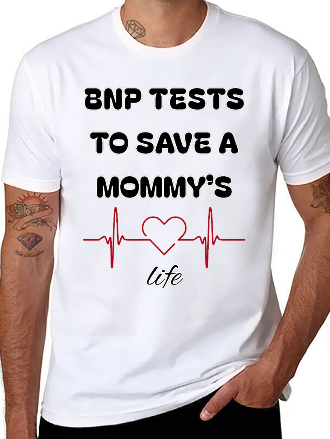 BNP Tests to Save A Mommys Life T-Shirt