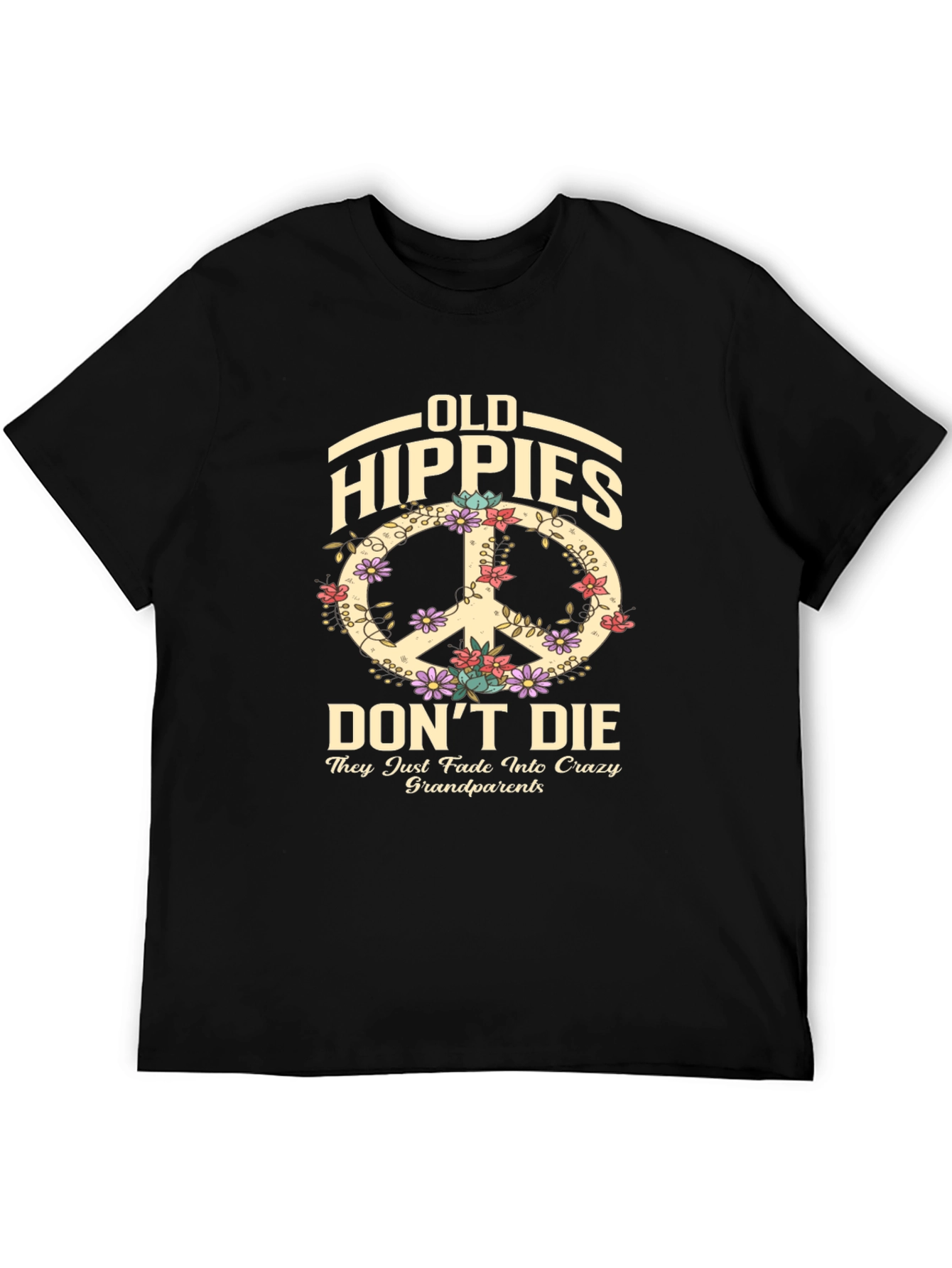 Old Hippies Dont Die T-Shirt