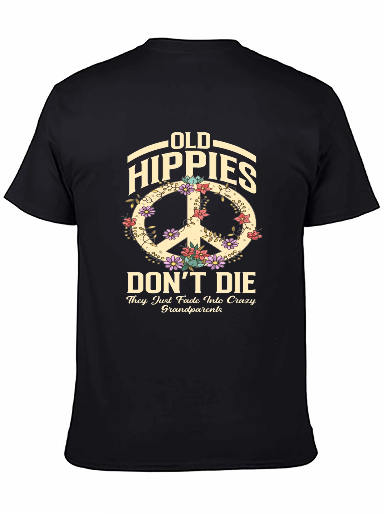 Old Hippies Dont Die T-Shirt