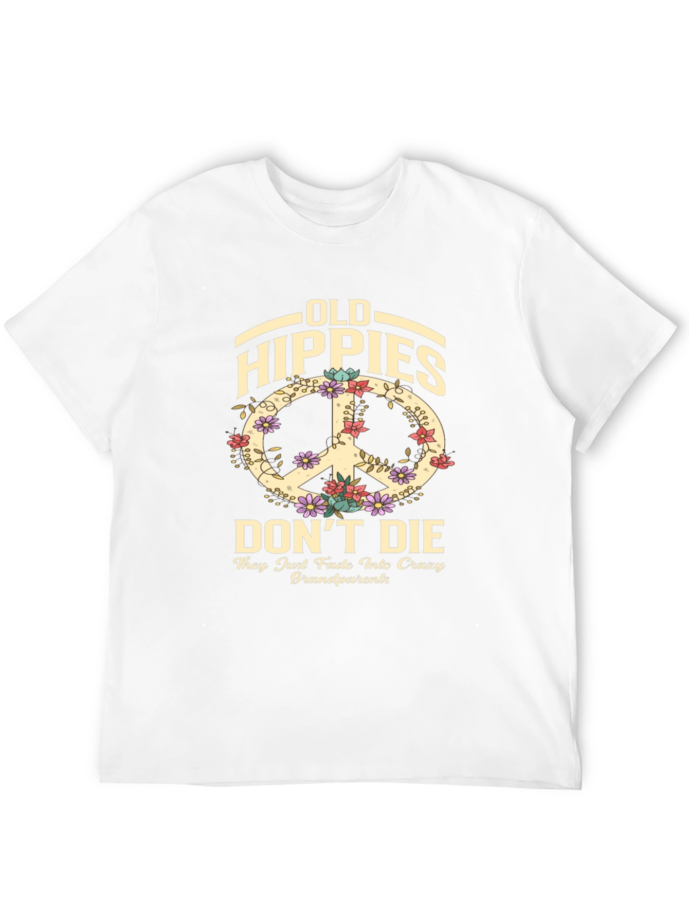 Old Hippies Dont Die T-Shirt