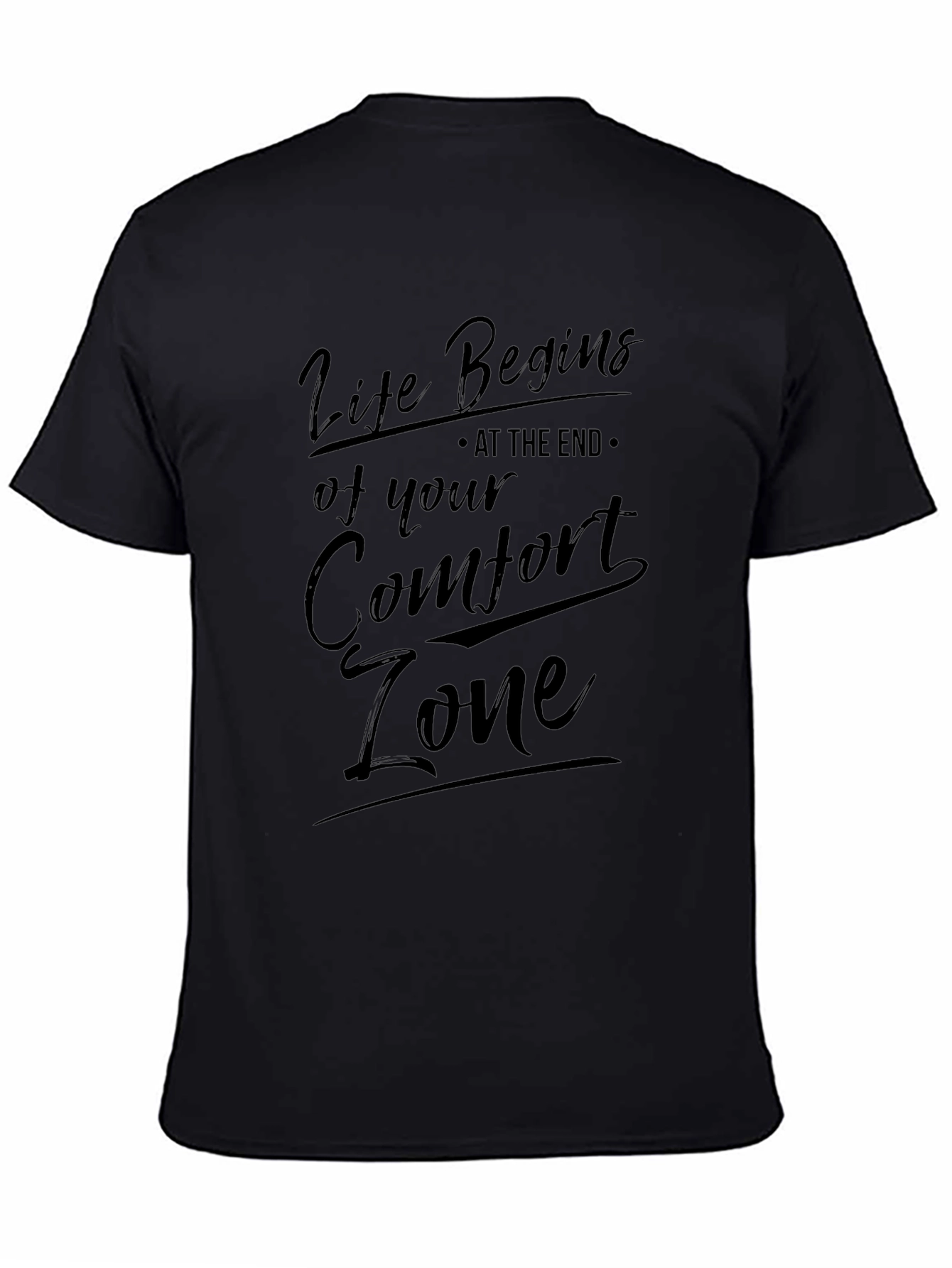 Life Begins Comfort Zone Black T-Shirt