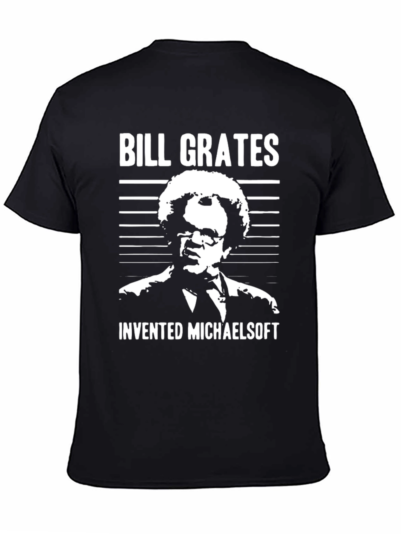 Bill Grates Invented Michaelsoft Black T-Shirt