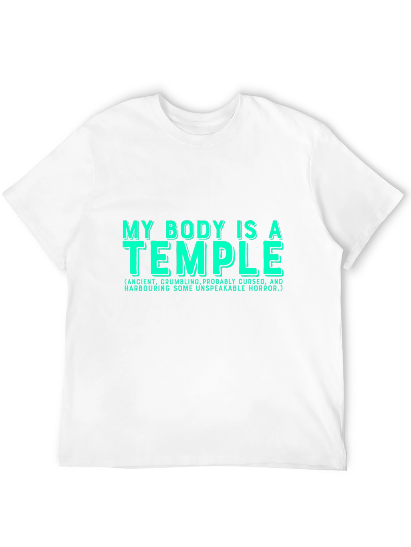 Funny My Body is a Temple Graphic T-Shirt