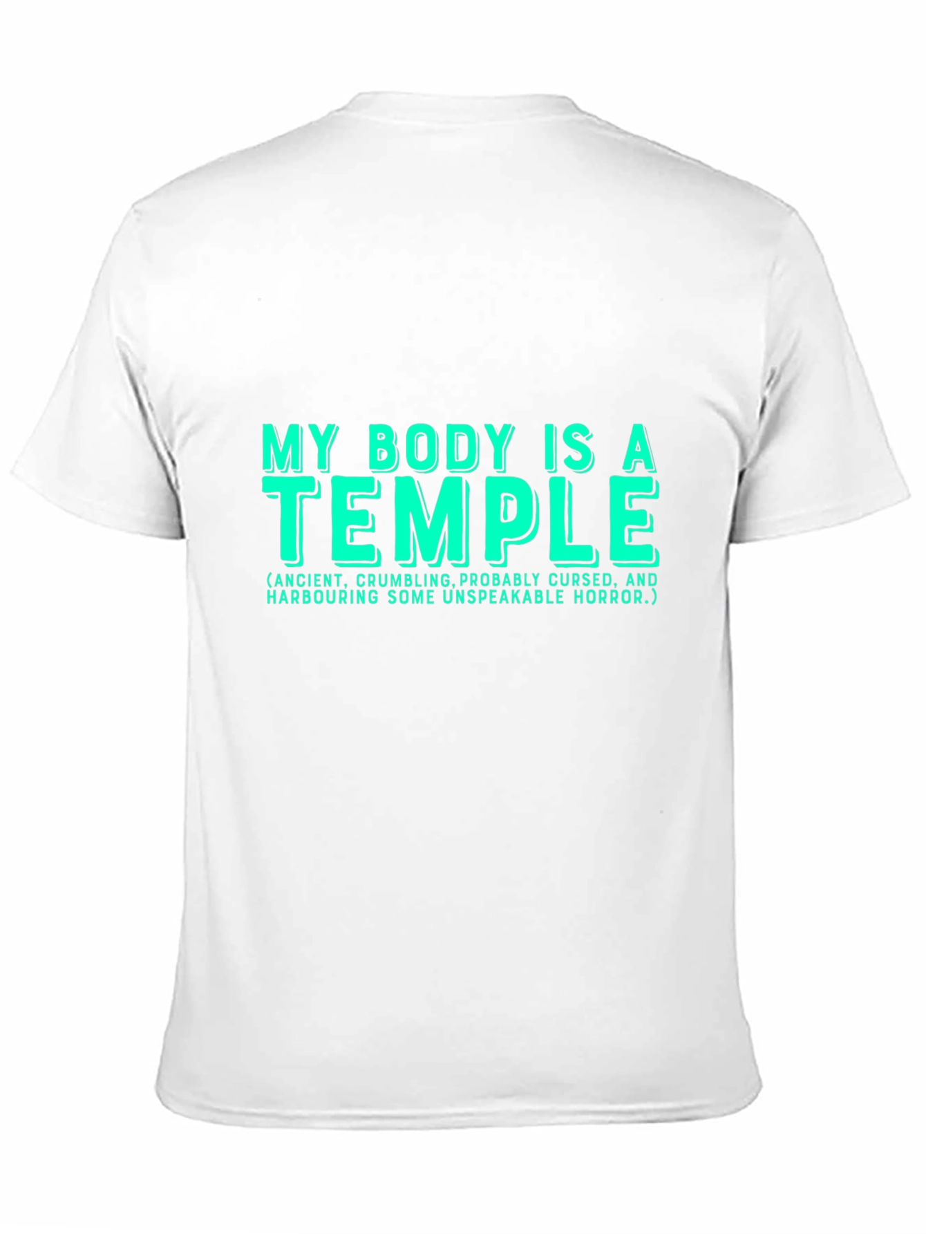 Funny My Body is a Temple Graphic T-Shirt