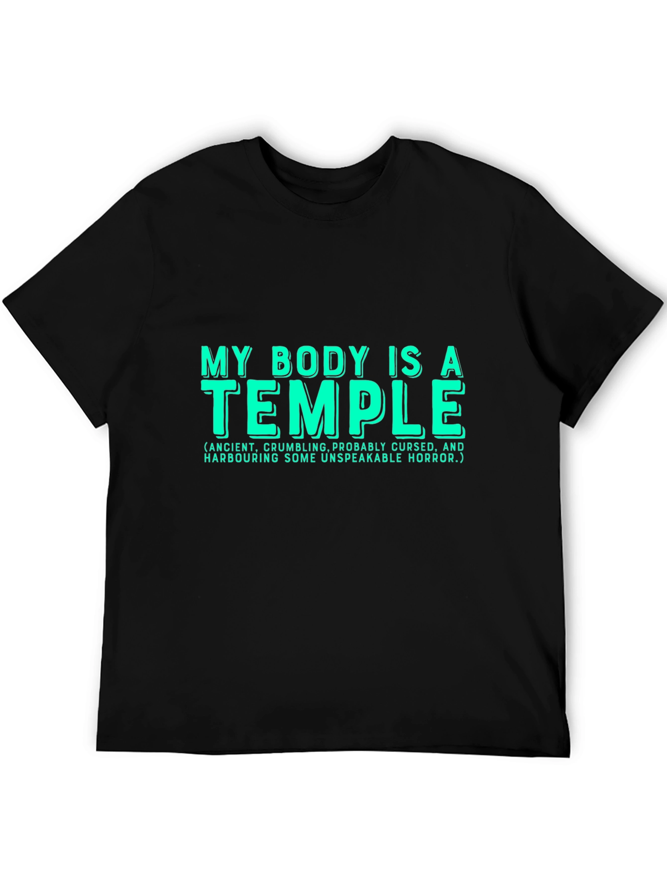 Funny My Body is a Temple Graphic T-Shirt