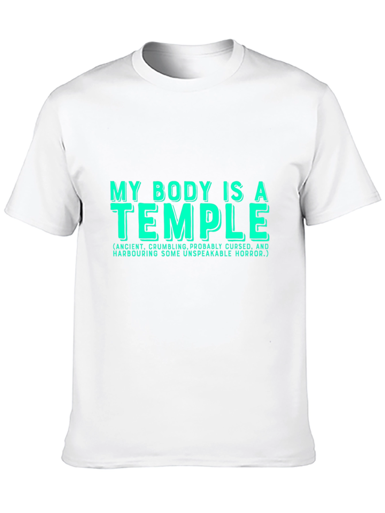 Funny My Body is a Temple Graphic T-Shirt