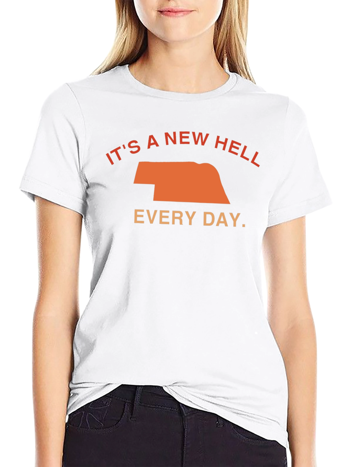 Its a New Hell Every Day T-Shirt