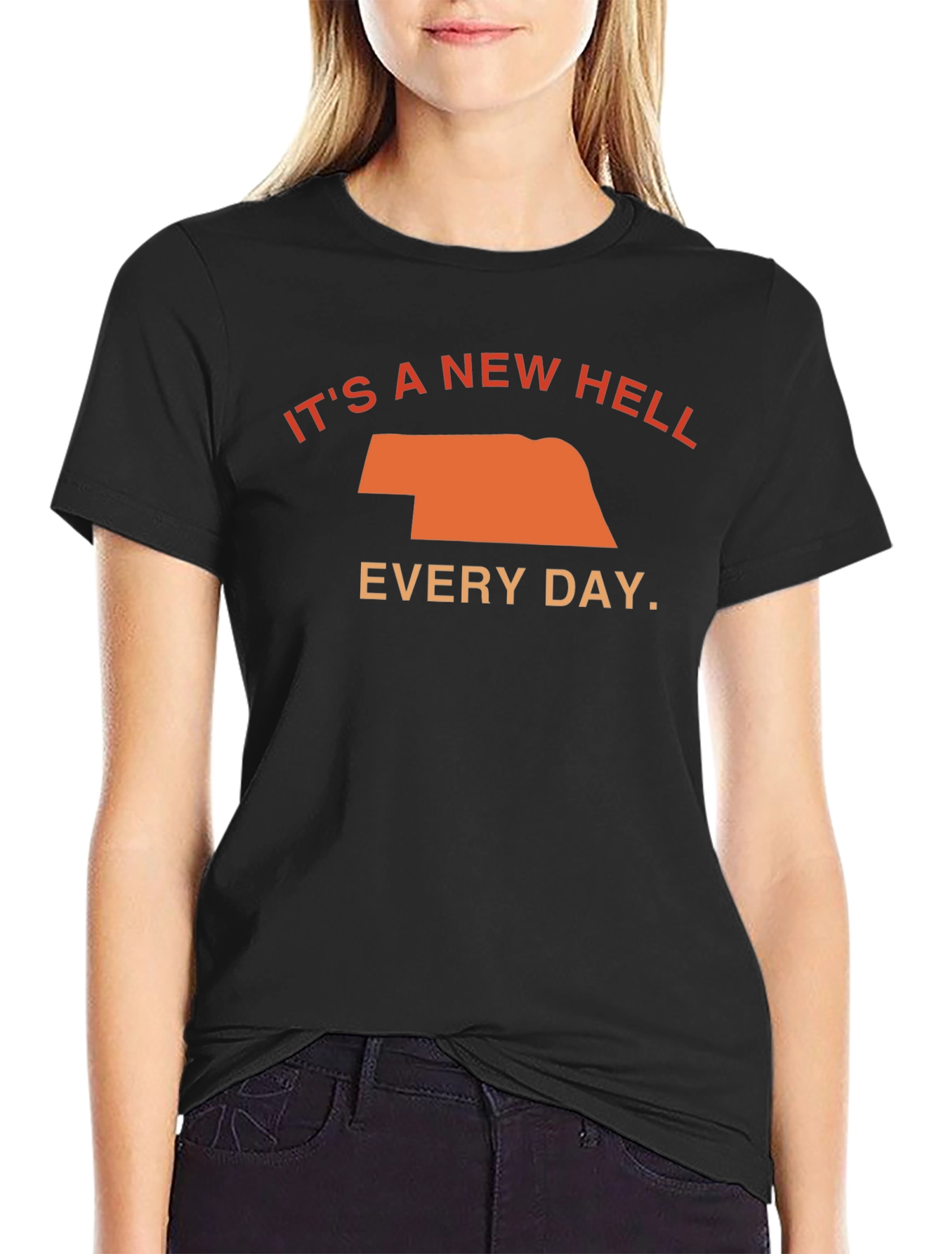Its a New Hell Every Day T-Shirt