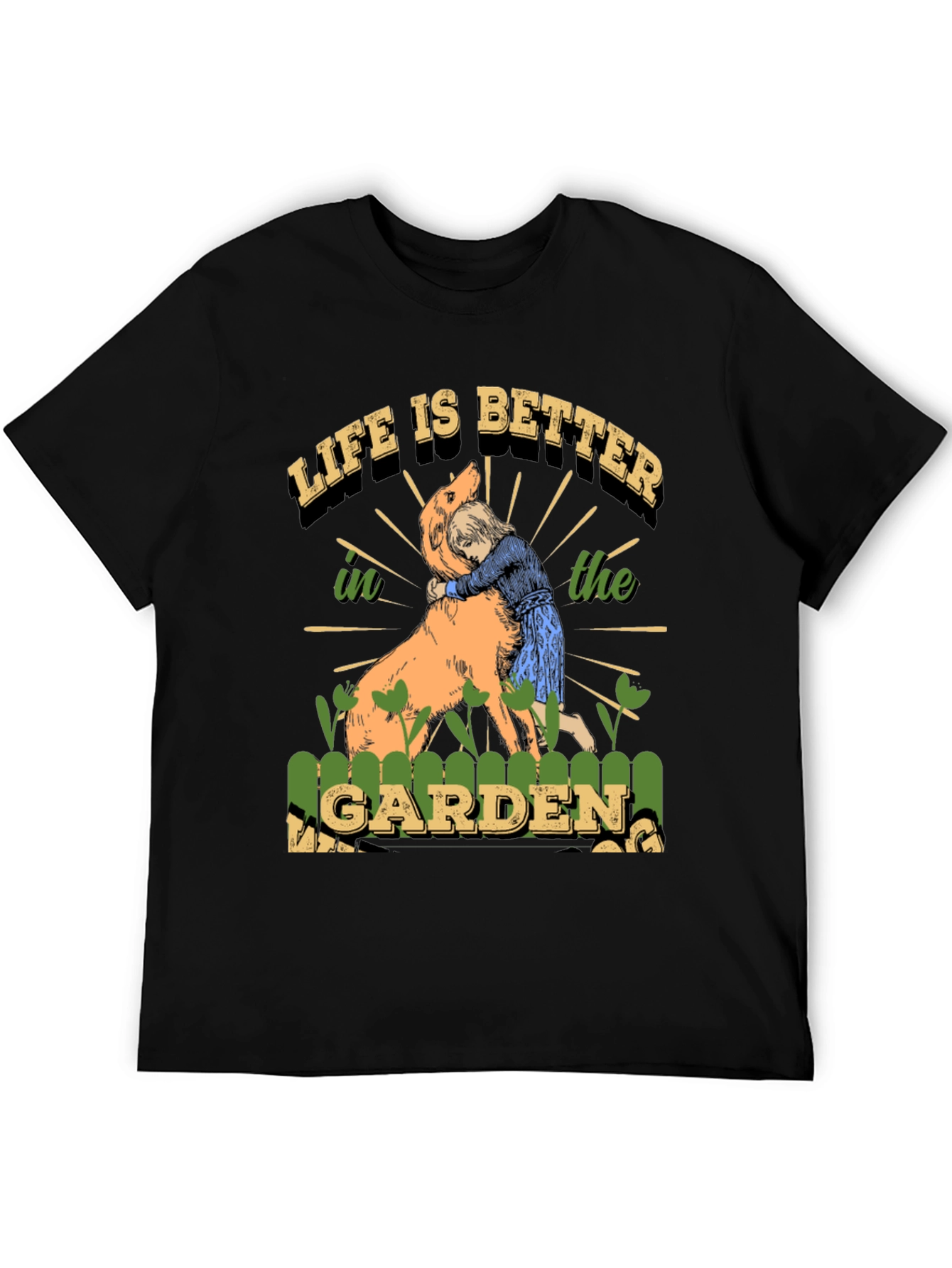 Life is Better T-Shirt Dog & Garden
