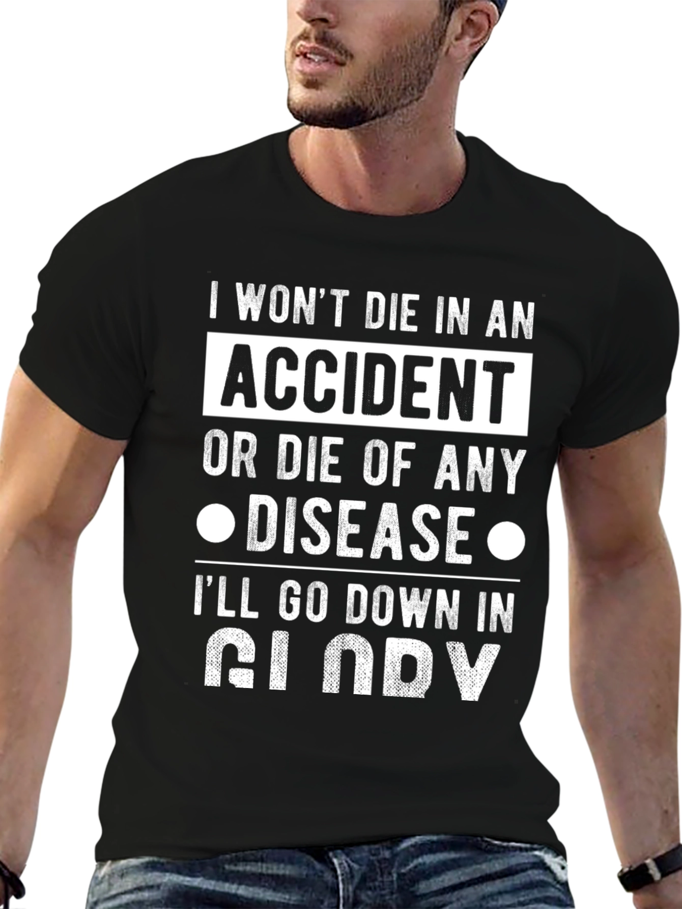 Ill Go Down in Glory Mens Black T-Shirt