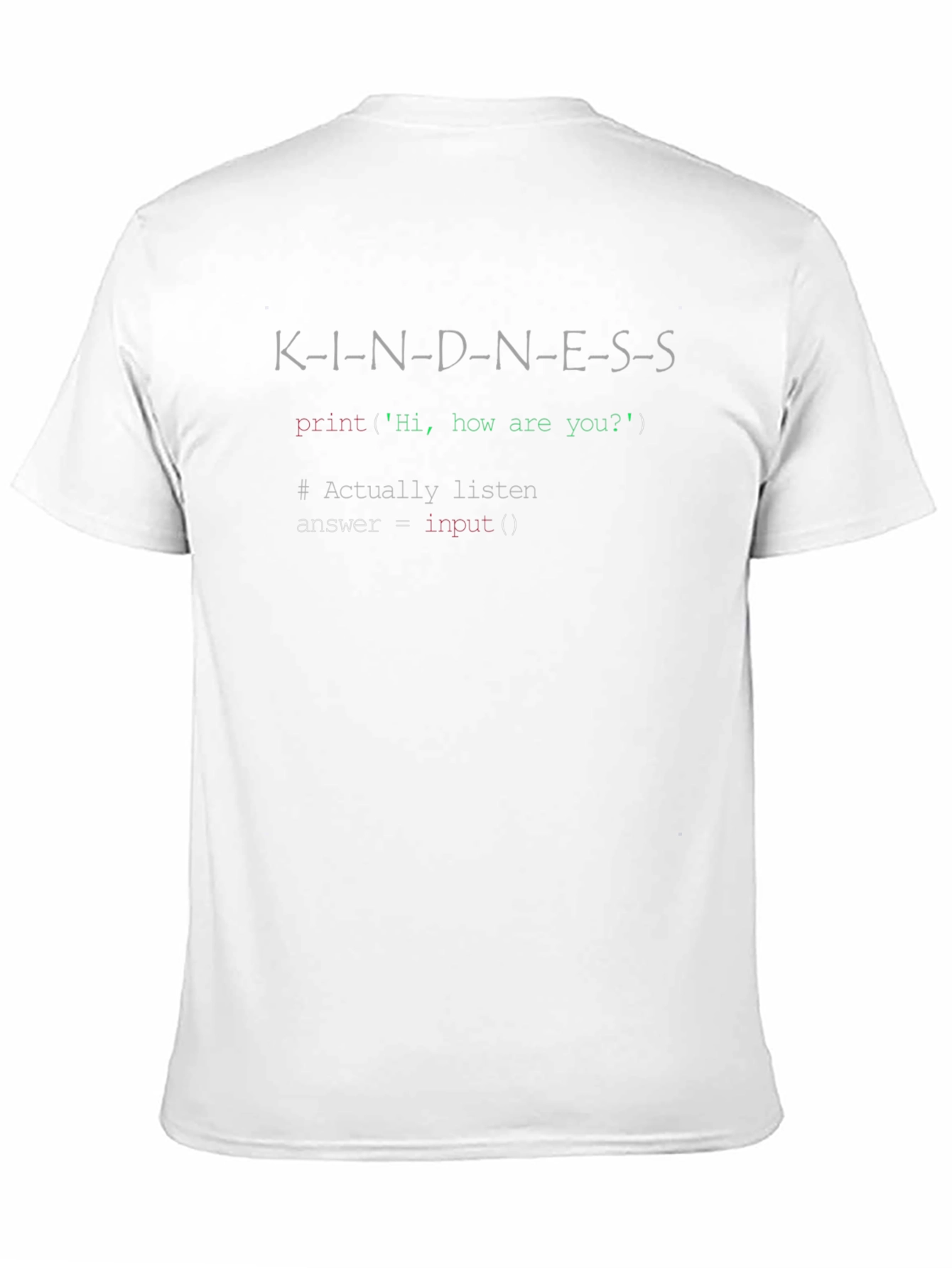 Kindness Code T-Shirt - Programming Inspired