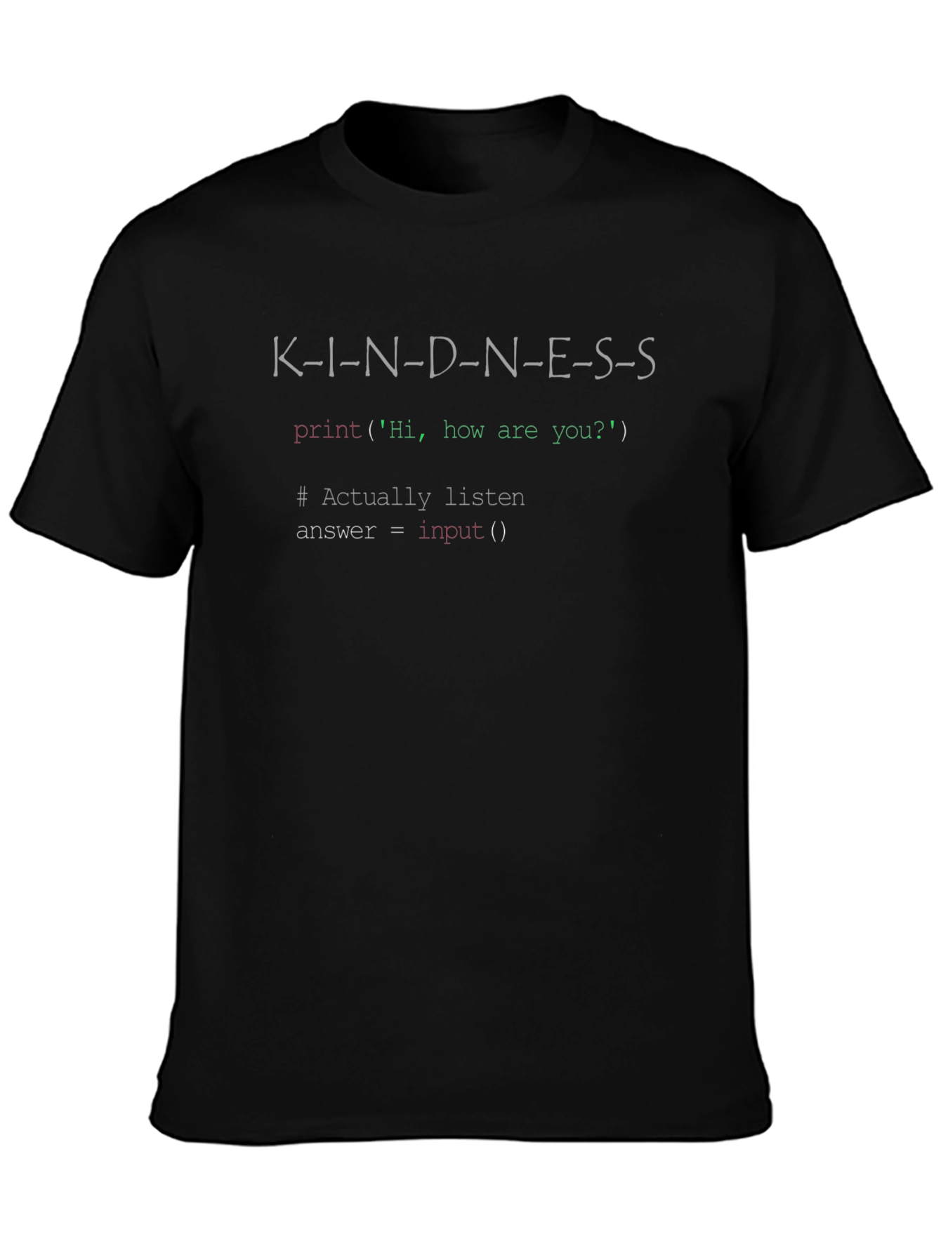Kindness Code T-Shirt - Programming Inspired