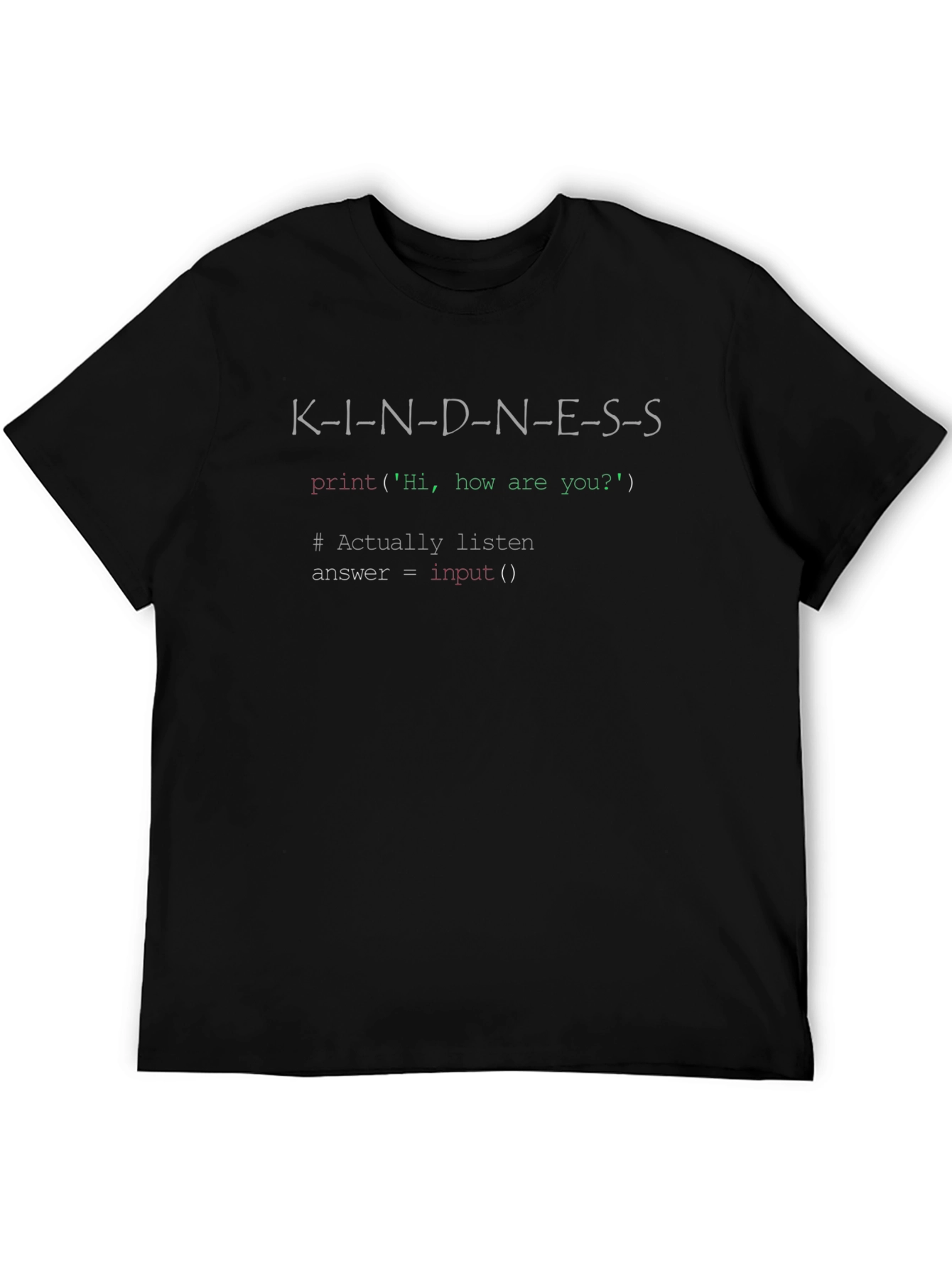 Kindness Code T-Shirt - Programming Inspired