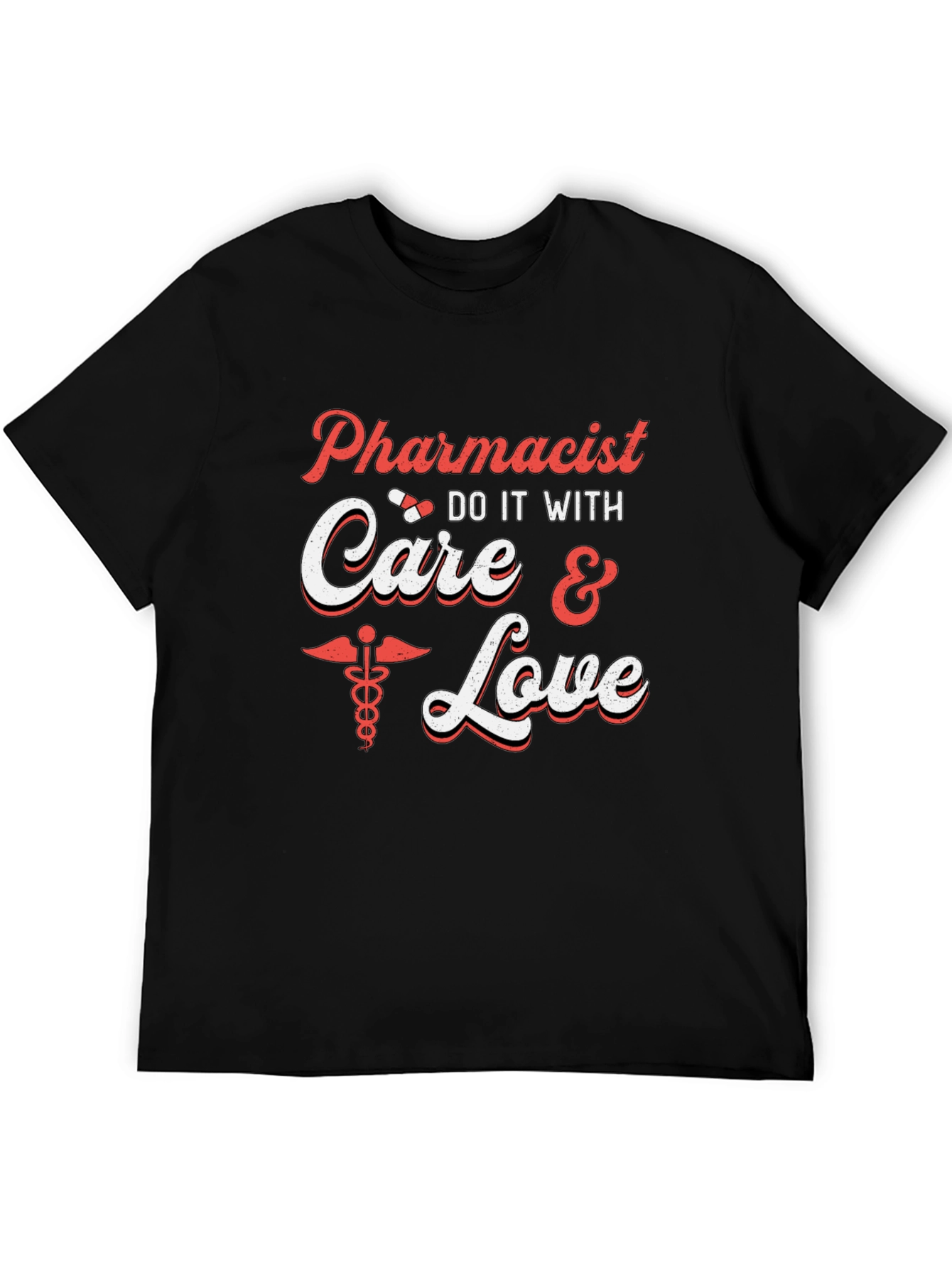 Pharmacist Care & Love T-Shirt