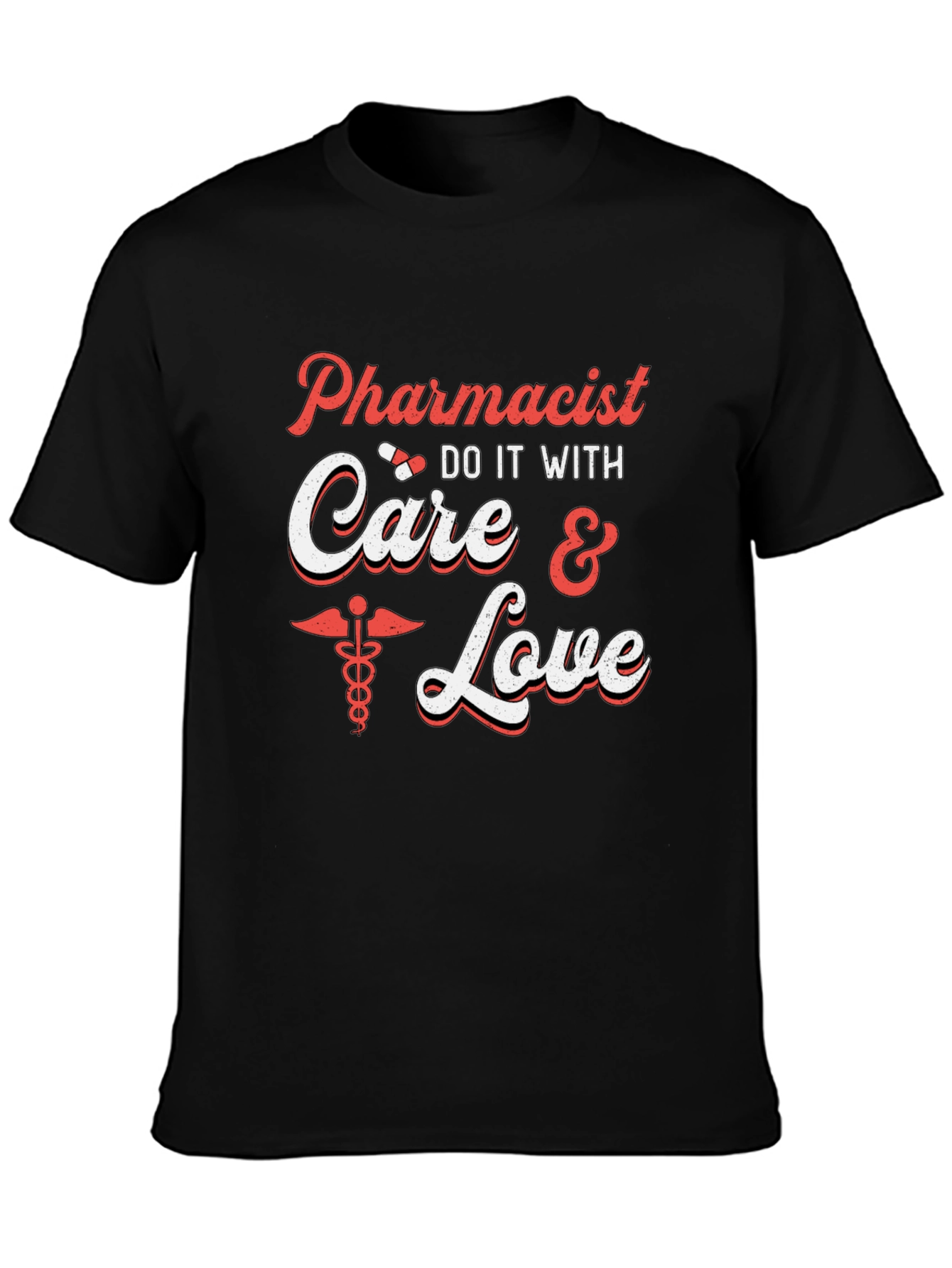 Pharmacist Care & Love T-Shirt