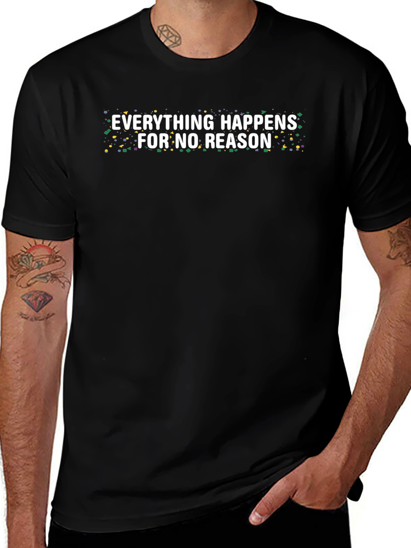Everything Happens For No Reason Tee