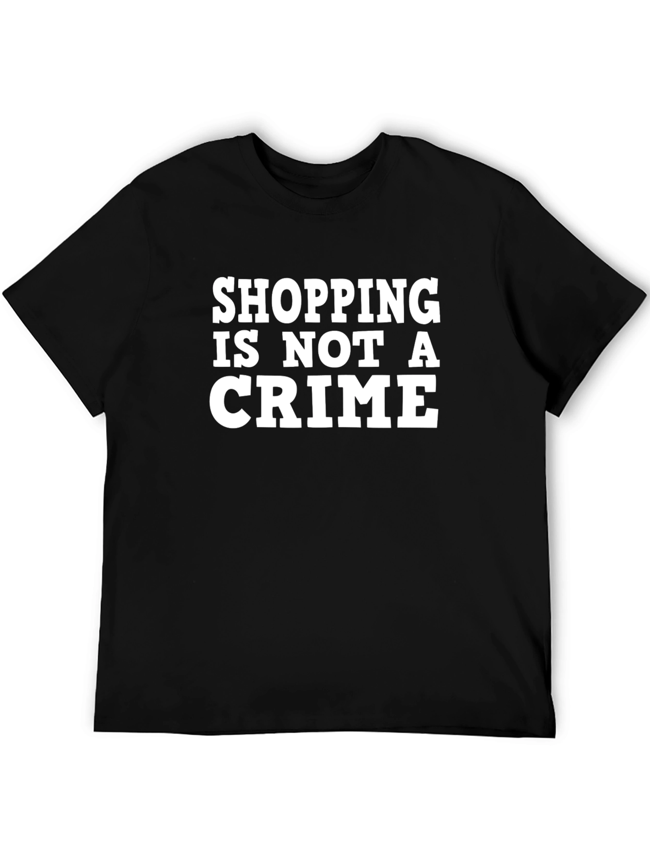 Shopping Is Not A Crime T-Shirt