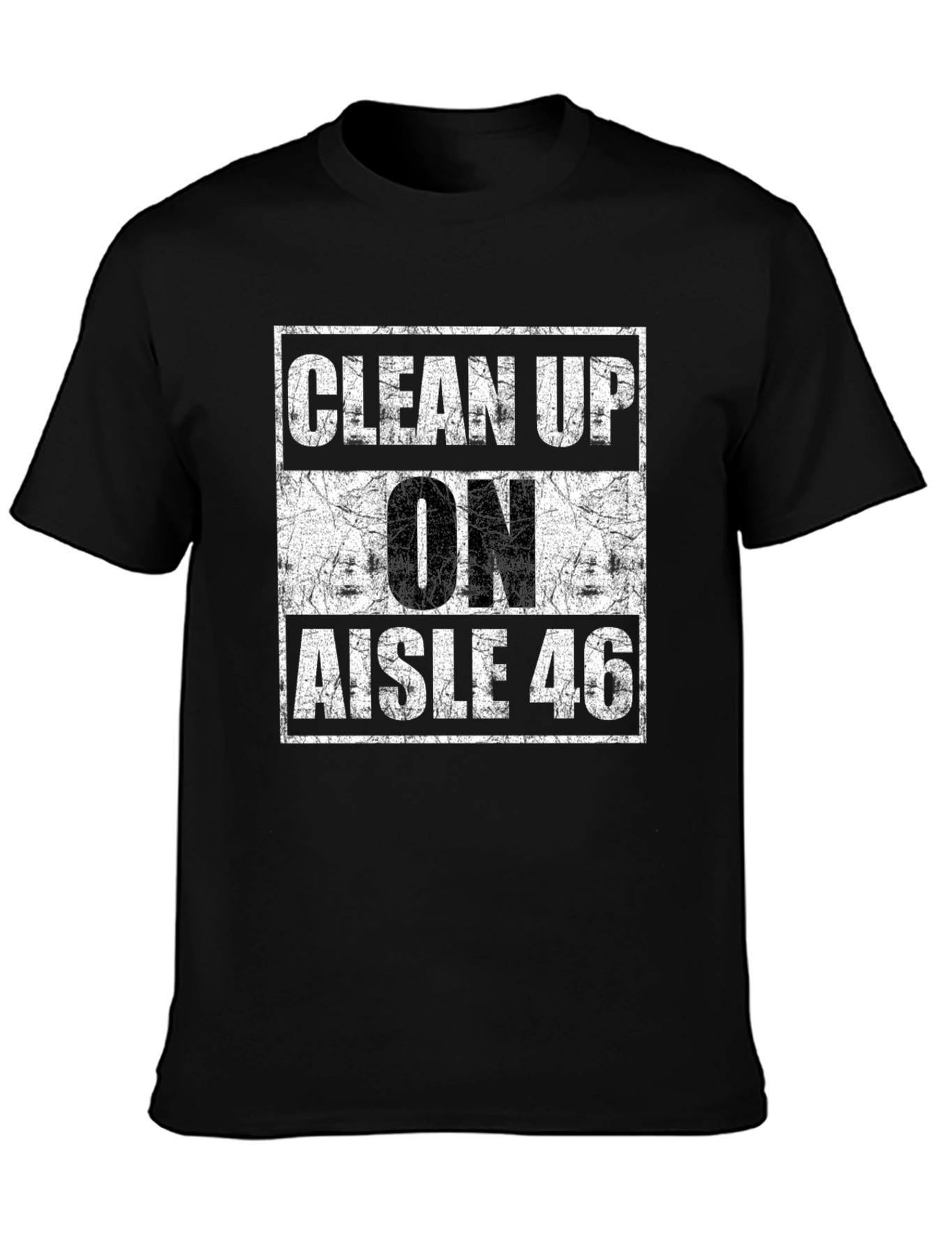Clean Up On Aisle 46 Graphic T-Shirt