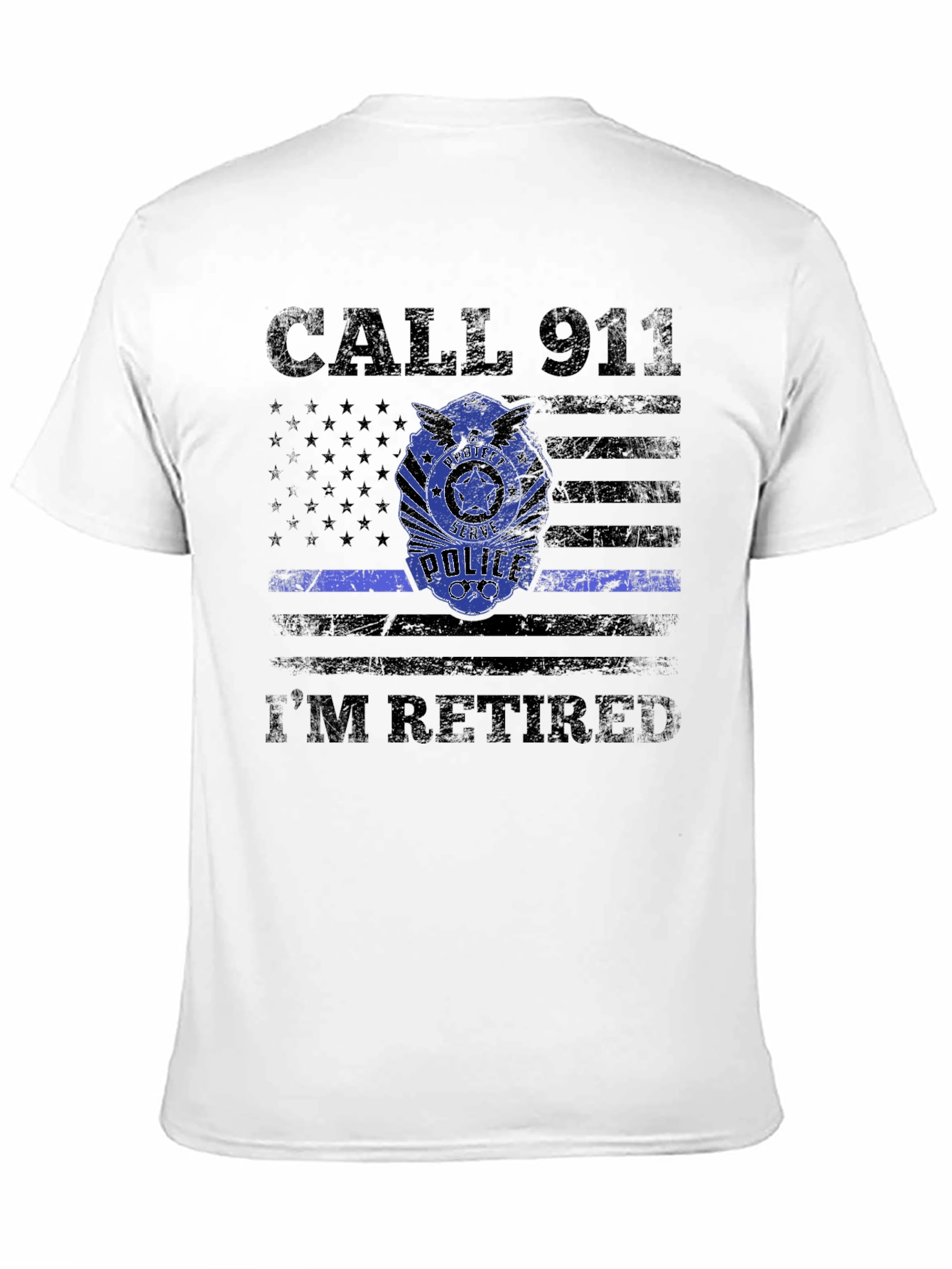 Retired Police Officer T-Shirt - Call 911 Im Retired