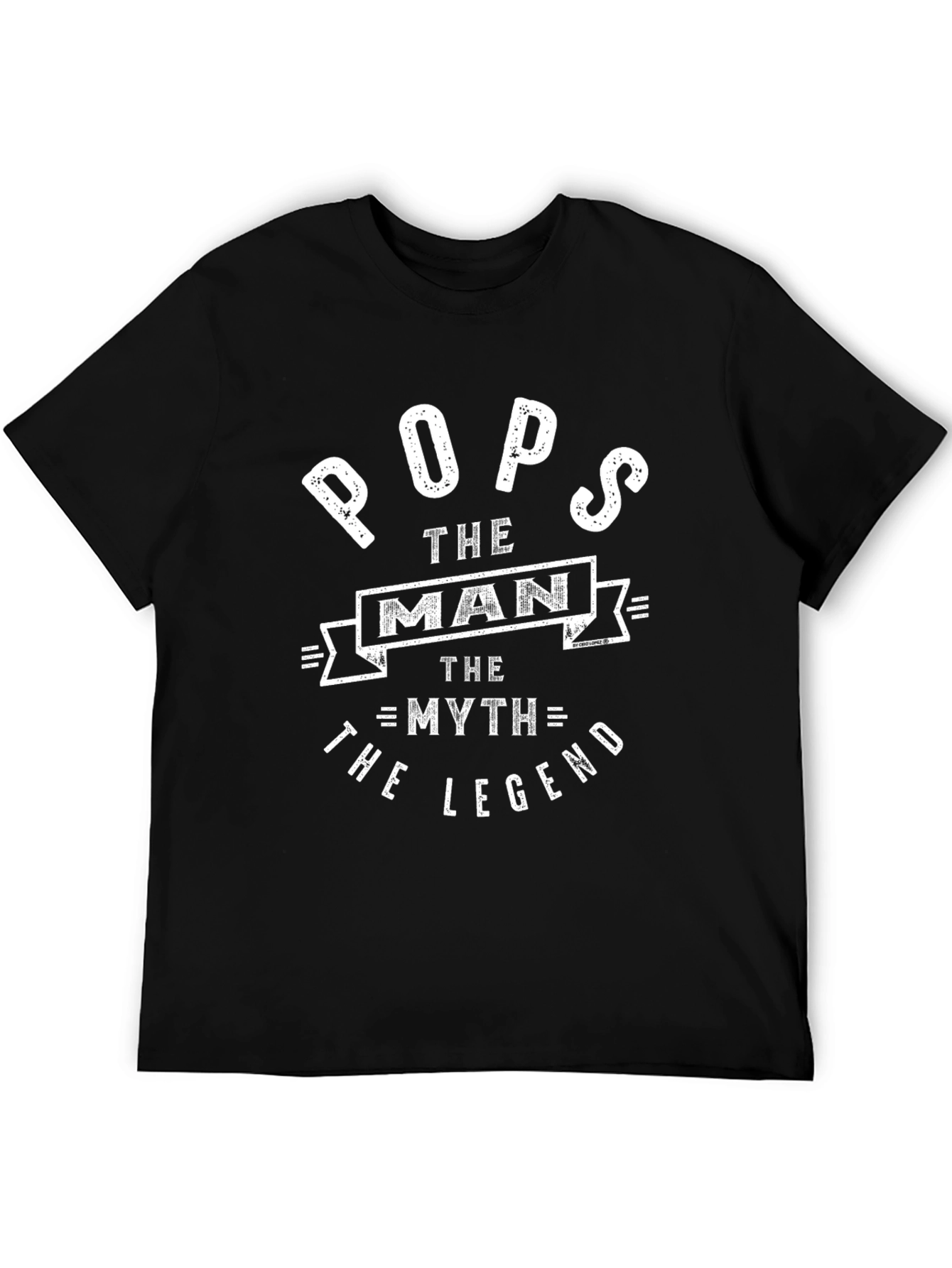 Pops The Man T-Shirt - Fathers Day Gift