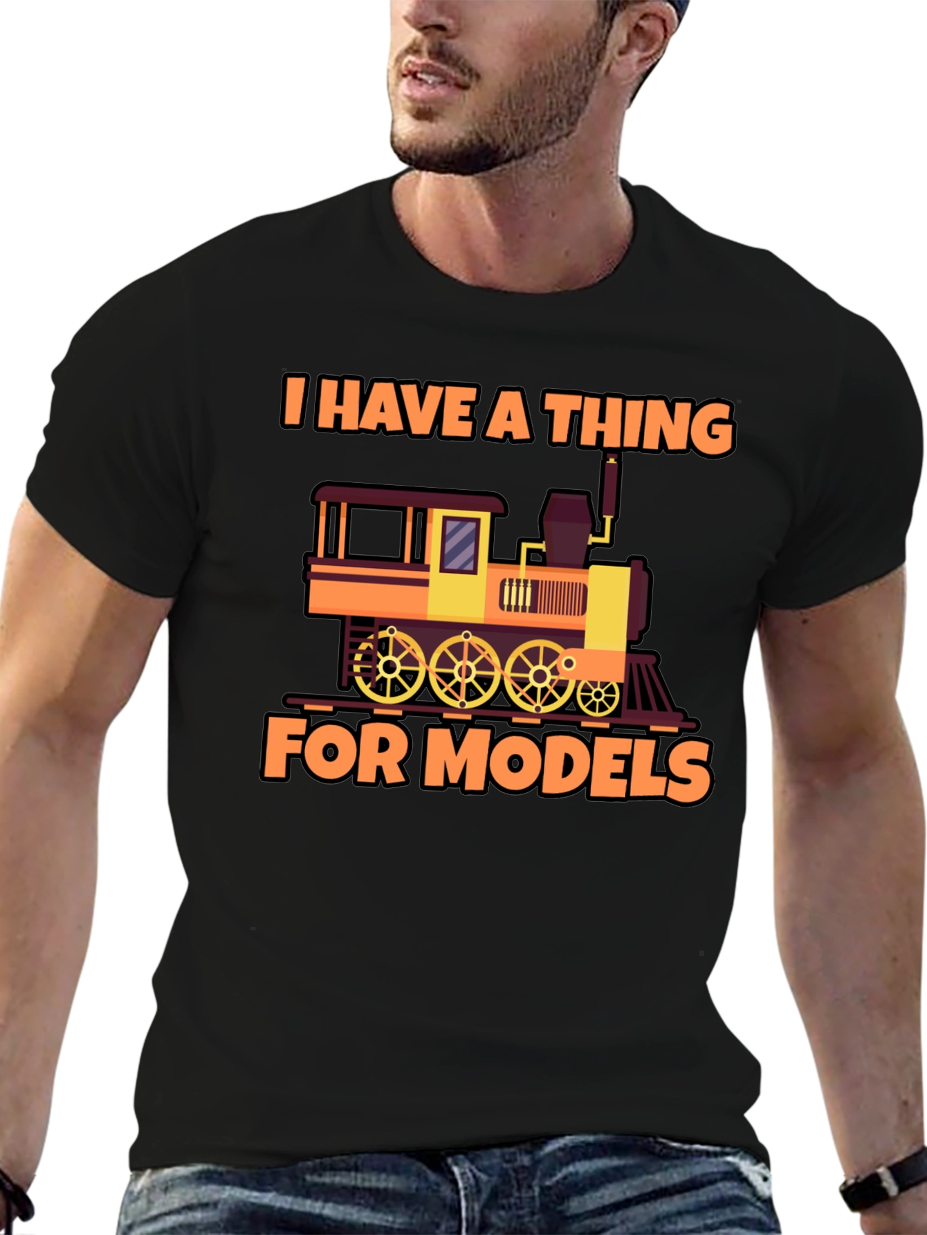 I Have a Thing For Models Train T-Shirt