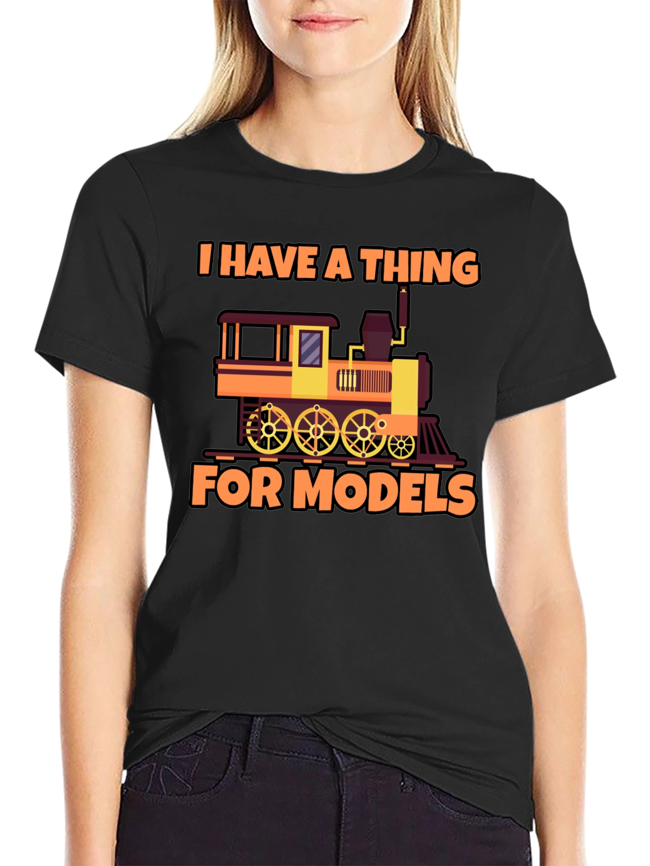 I Have a Thing For Models Train T-Shirt