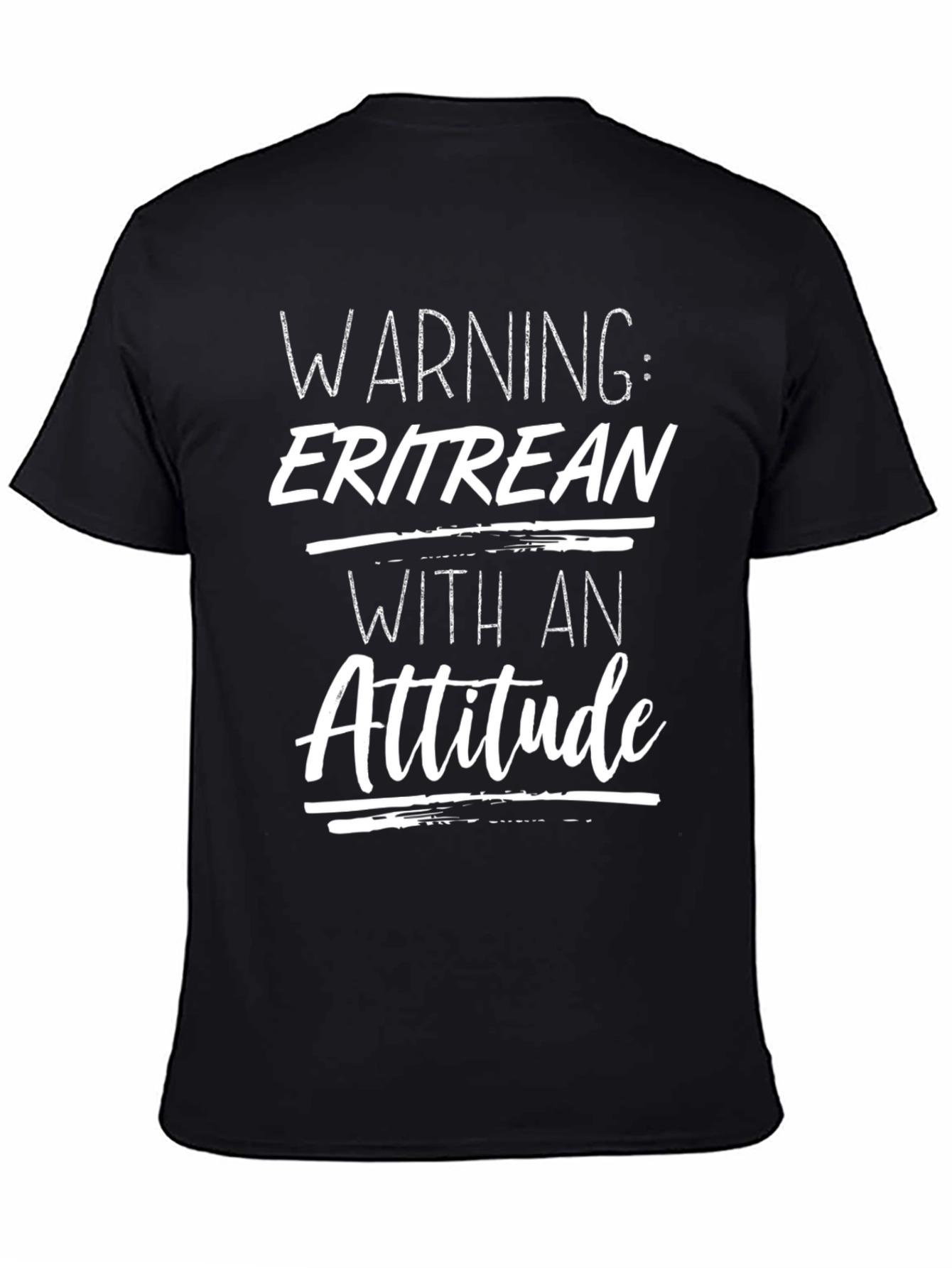Warning Eritrean With An Attitude T-Shirt