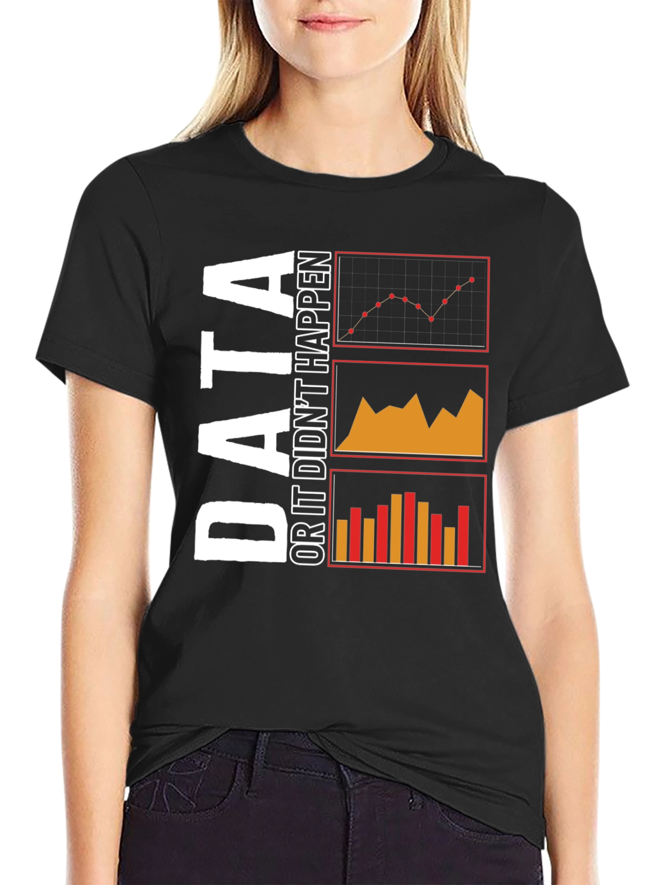 Data or It Didnt Happen Black T-Shirt