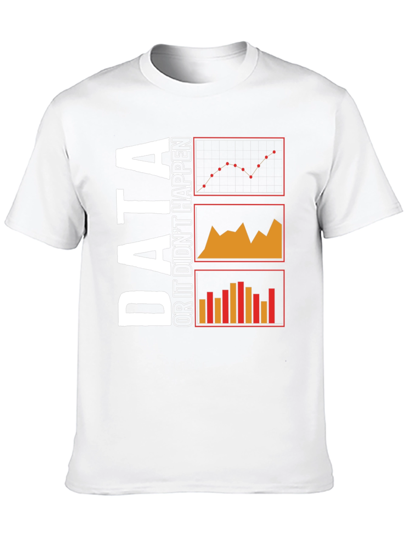 Data or It Didnt Happen Black T-Shirt