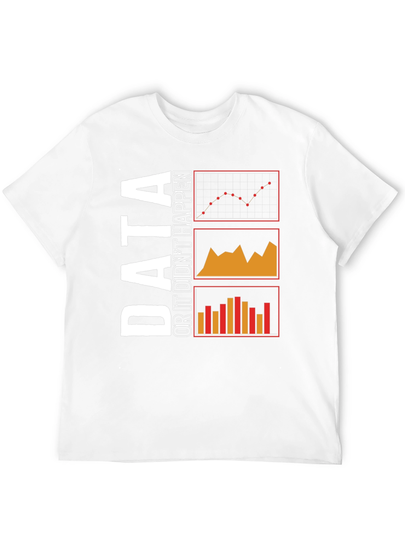 Data or It Didnt Happen Black T-Shirt