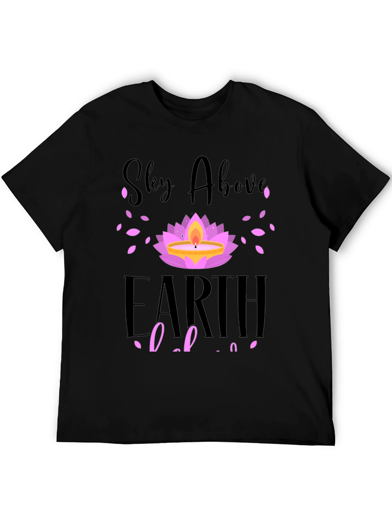 Sky Above Earth Below T-Shirt Lotus Design