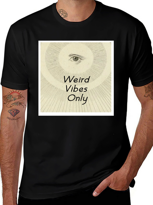 Weird Vibes Only Graphic Tee - Black Cotton T-Shirt