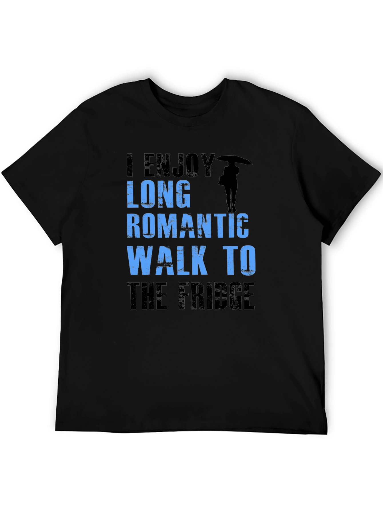 Funny Slogan T-Shirt: Long Romantic Walk to the Fridge