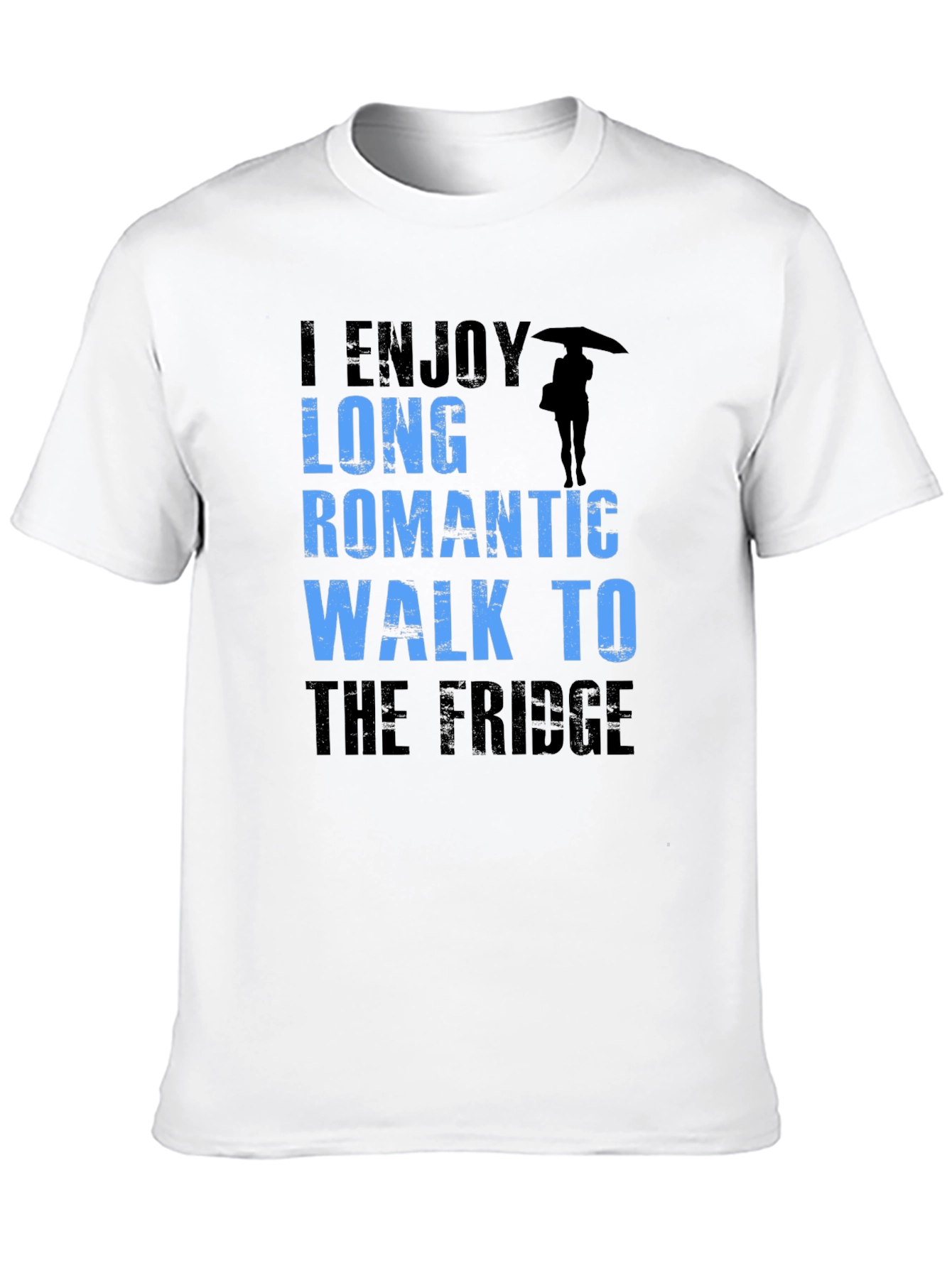 Funny Slogan T-Shirt: Long Romantic Walk to the Fridge