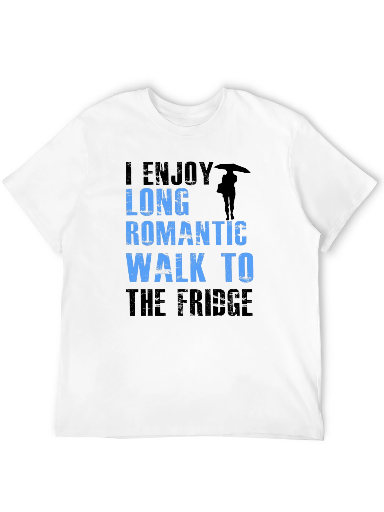 Funny Slogan T-Shirt: Long Romantic Walk to the Fridge